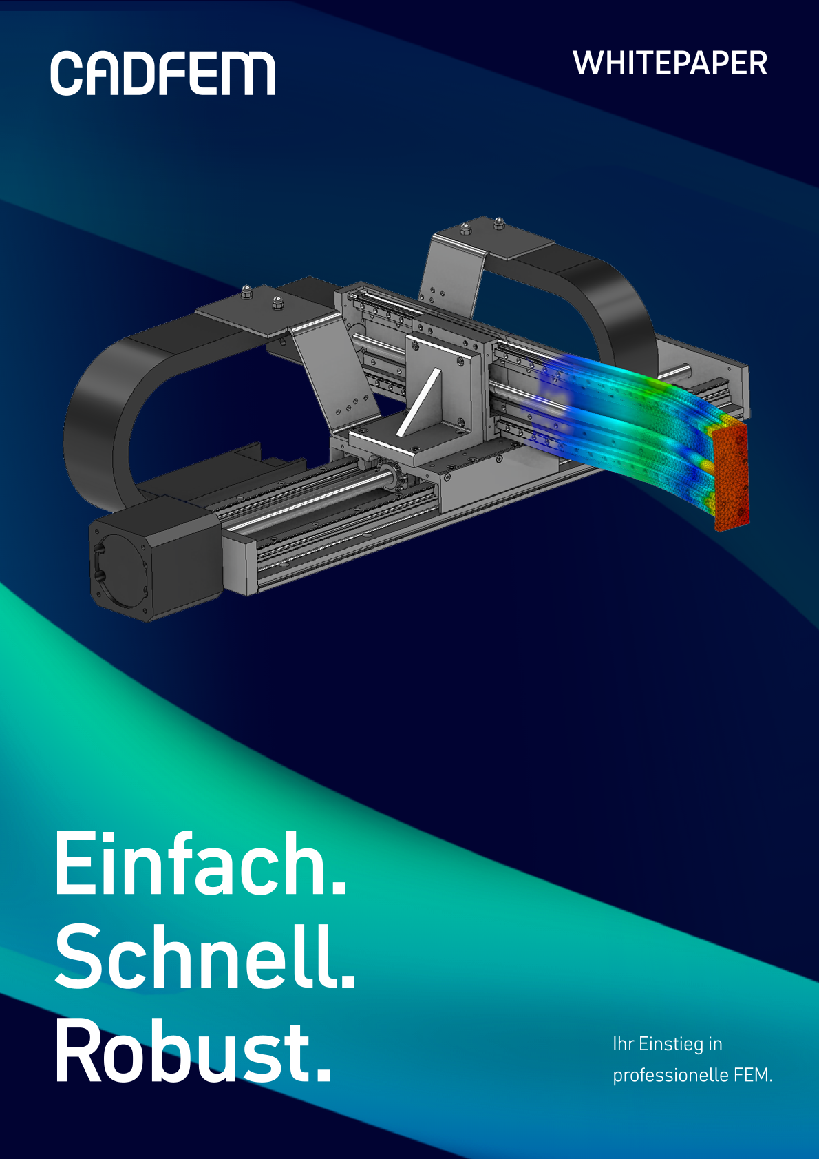 CADFEM Whitepaper_Ihr Einstieg in professionelle FEM_DE_0001